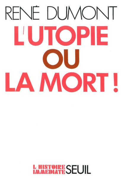 L'Utopie ou la Mort (Paperback, Français language, Seuil)