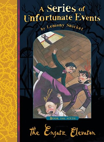 The Ersatz Elevator (Series of Unfortunate Events) (2001, Egmont UK Ltd)