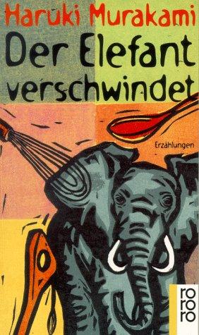 Der Elefant verschwindet. (German language, 1998, Rowohlt Tb.)