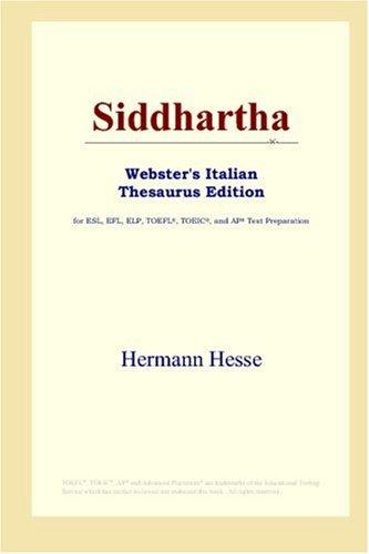 Siddhartha (Webster's Italian Thesaurus Edition) (Paperback, 2006, ICON Group International, Inc.)