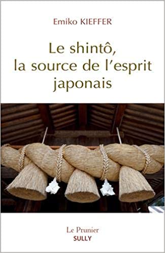 Le Shintô, la source de l'esprit japonais (Paperback, Français language, Sully)