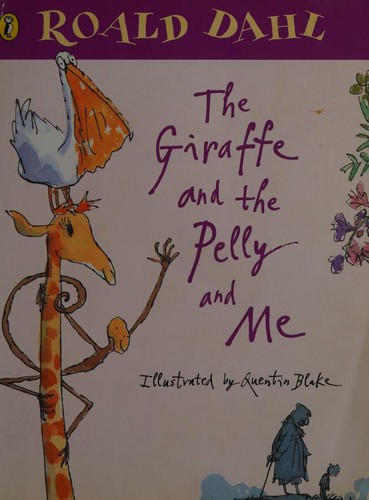 The Giraffe and the Pelly and Me (2001, Puffin Books)