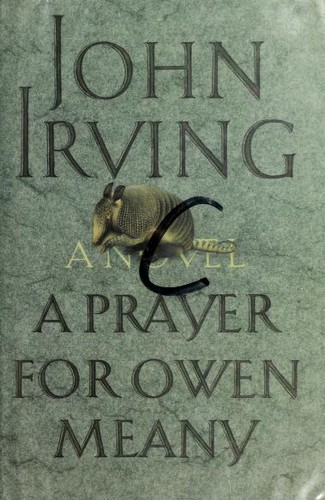 A Prayer for Owen Meany (1989, William Morrow and Company)