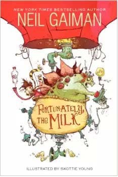 Fortunately, the Milk (2014, HarperCollins)