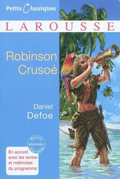 Robinson Crusoé : extraits (French language, Éditions Larousse)