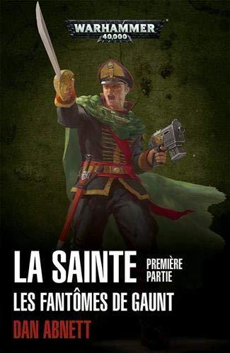 Les Fantômes de Gaunt Cycle second La Sainte Première partie (2020)