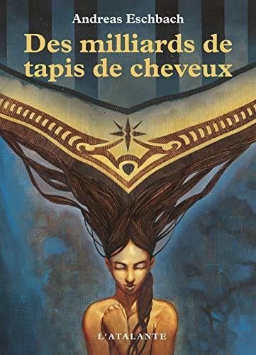 Des milliards de tapis de cheveux (French language, 2014)