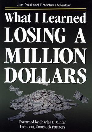 What I learned losing a million dollars (1994, Infrared Press)