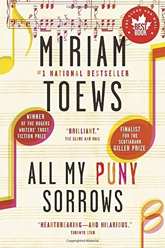 All My Puny Sorrows (2015, Vintage Canada)