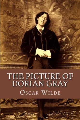The Picture of Dorian Gray (Paperback, 2018, CreateSpace Independent Publishing Platform)