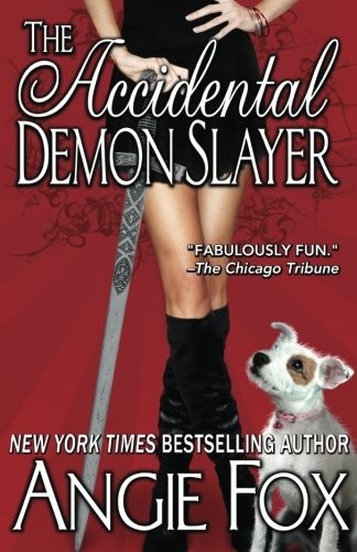 The Accidental Demon Slayer (2013, Angie Fox)