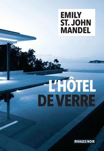 L'Hôtel de verre (Paperback, French language, 2021, Payot & Rivages)