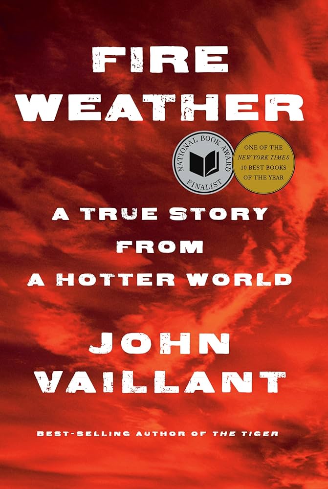 Fire Weather (2023, Knopf Doubleday Publishing Group)