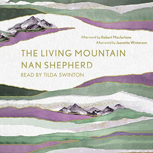 The Living Mountain (AudiobookFormat, 2019, Canongate Books)