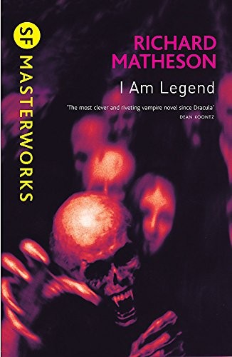 I Am Legend (SF Masterworks) (2010, Orion Publishing Group)