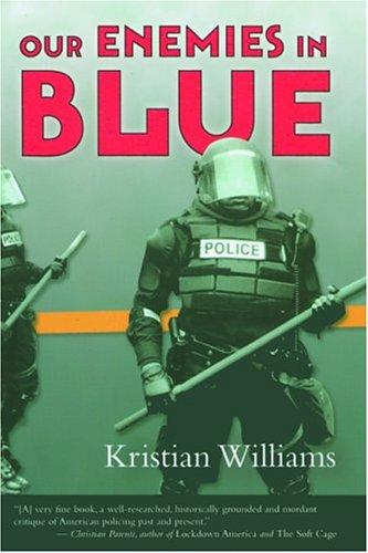 Our Enemies in Blue (Paperback, 2004, Soft Skull Press)