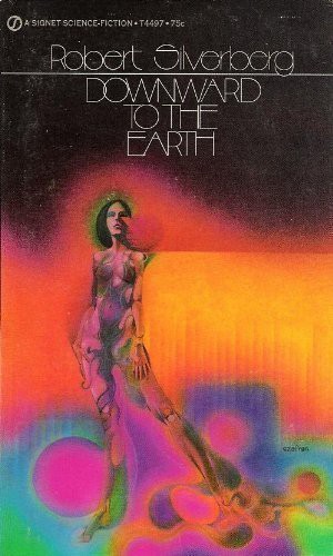 Downward to the Earth (Paperback, 1971, Signet (New American Library))
