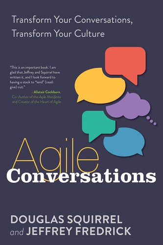 Agile Conversations (2020, IT Revolution Press)