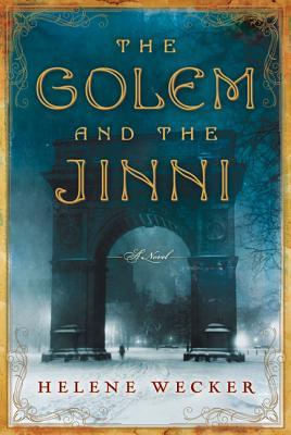 The Golem and the Jinni (2013, Harper)