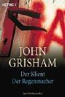 Der Klient / Der Regenmacher. (Paperback, German language, 2003, Heyne)