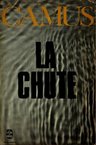 La Chute, récit (Paperback, French language, 1968, Gallimard)