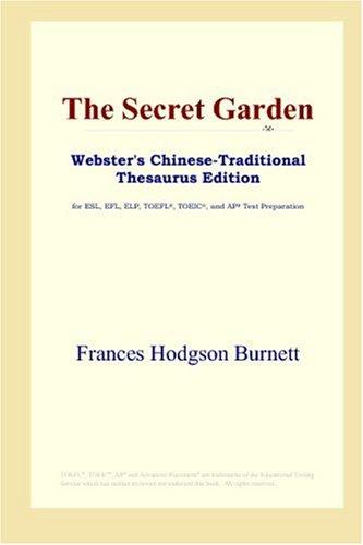 The Secret Garden (Webster's Chinese-Traditional Thesaurus Edition) (Paperback, 2006, ICON Group International, Inc.)