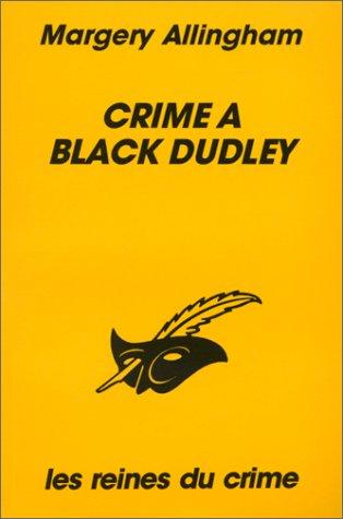 Crime à Black Dudley (Paperback, French language, 1995, Librairie des Champs-Elysées)