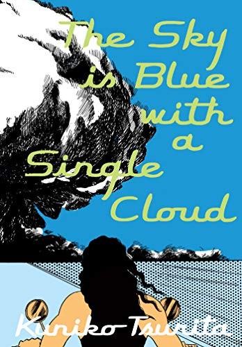 The Sky is Blue with a Single Cloud (Paperback, 2020, Drawn and Quarterly)