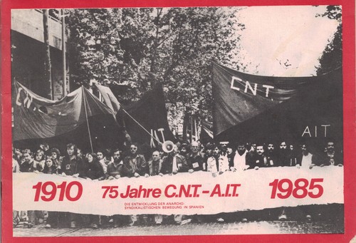 75 Jahre CNT-AIT 1910–1985 (Paperback, German language, 1986, FAU)