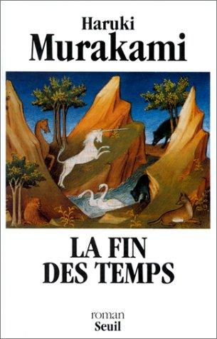 La Fin des temps (French language, 1998, Seuil)