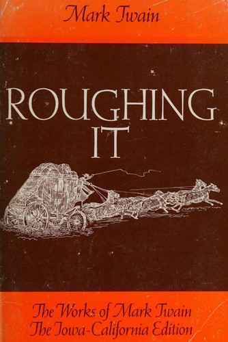Roughing It (Paperback, 1972, Univ of California Pr)