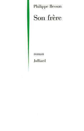 Son frère : roman (French language, 2001, Éditions Julliard)