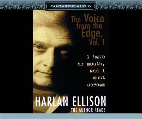 I Have No Mouth, and I Must Scream (AudiobookFormat, 2002, Audio Literature)