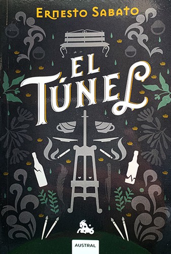 El túnel (Paperback, Spanish language, 2019, Planeta Perú, Austral)