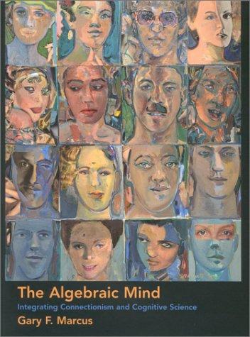 The Algebraic Mind (2001, The MIT Press)