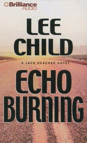 Echo Burning (Jack Reacher) (AudiobookFormat, 2007, Brilliance Audio on CD Value Priced)