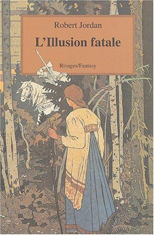 L'illusion fatale (French language, Payot & Rivages)