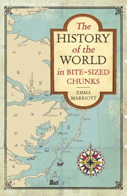 The History Of The World In Bitesized Chunks (2012, Michael O'Mara Books Ltd)