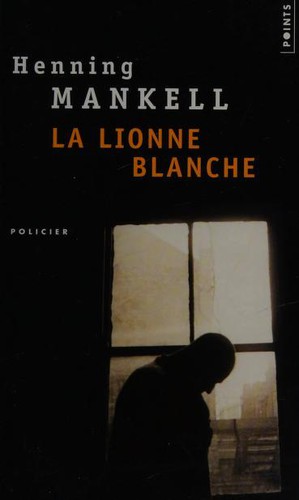 La lionne blanche (French language, 2005, Éditions du Seuil)