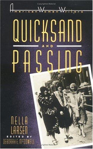 Quicksand ; and, Passing (1986, Rutgers University Press)