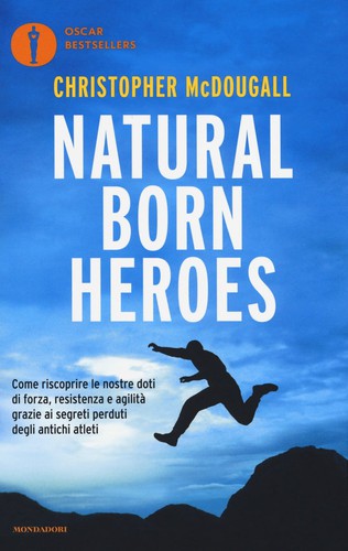 Natural Born Heroes (Paperback, Italian language, 2017, Mondadori)