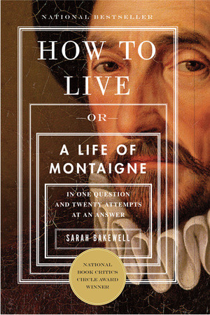 How to Live Or A Life of Montaigne (EBook)