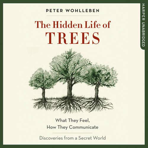 The Hidden Life of Trees (EBook, 2016, HarperCollins Audio Download)