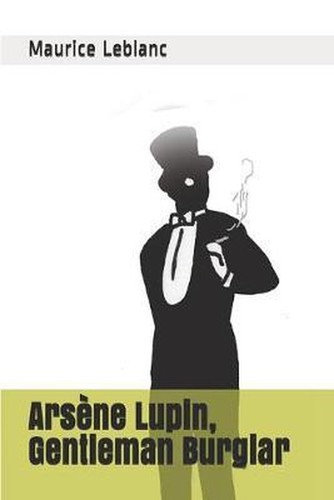 Arsène Lupin, Gentleman Burglar (French language, 2020, Independently Published)