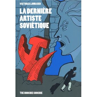 La Dernière artiste soviétique (français language, The Hoochie Cookie)
