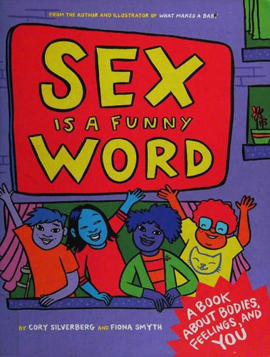 Sex is a funny word (Hardcover, 2015, Seven Stories Press)