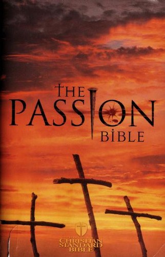 Holman CSB The Passion Bible (Paperback, 2004, Broadman & Holman Publishers)