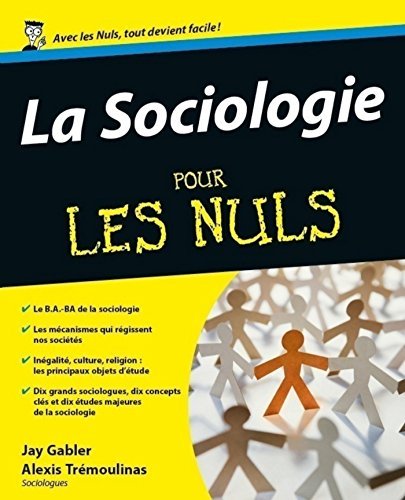 La sociologie pour les Nuls (Paperback, French language, 2013, First)