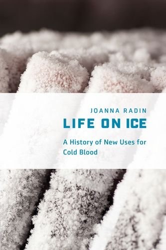 Life on Ice (Hardcover, 2017, University of Chicago Press)