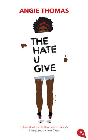 The Hate U Give (Hardcover, German language, 2017, cbt)